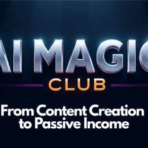 AI Magic Club - Content Creation to Passive Income